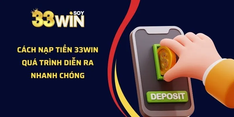 Cách nạp tiền 33WIN