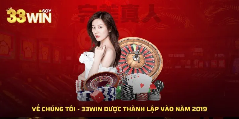 Về chúng tôi - 33WIN được thành lập vào năm 2019