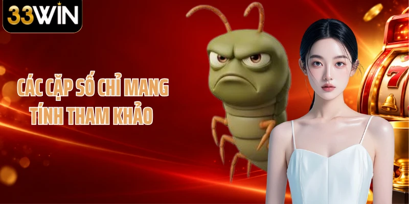 Các cặp số chỉ mang tính tham khảo 