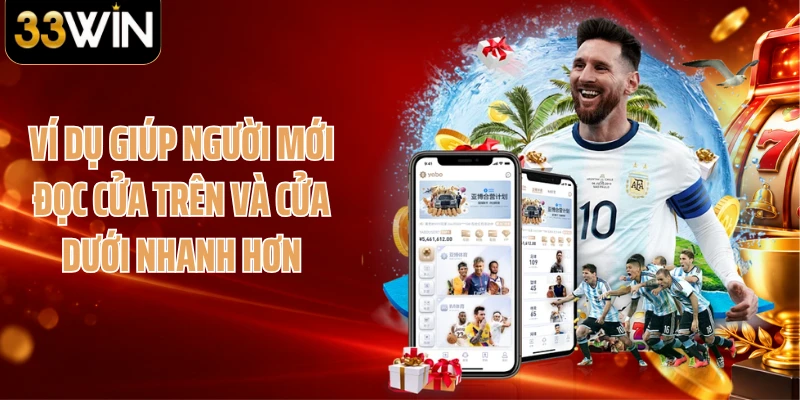 Ví dụ giúp người mới đọc cửa trên và cửa dưới nhanh hơn